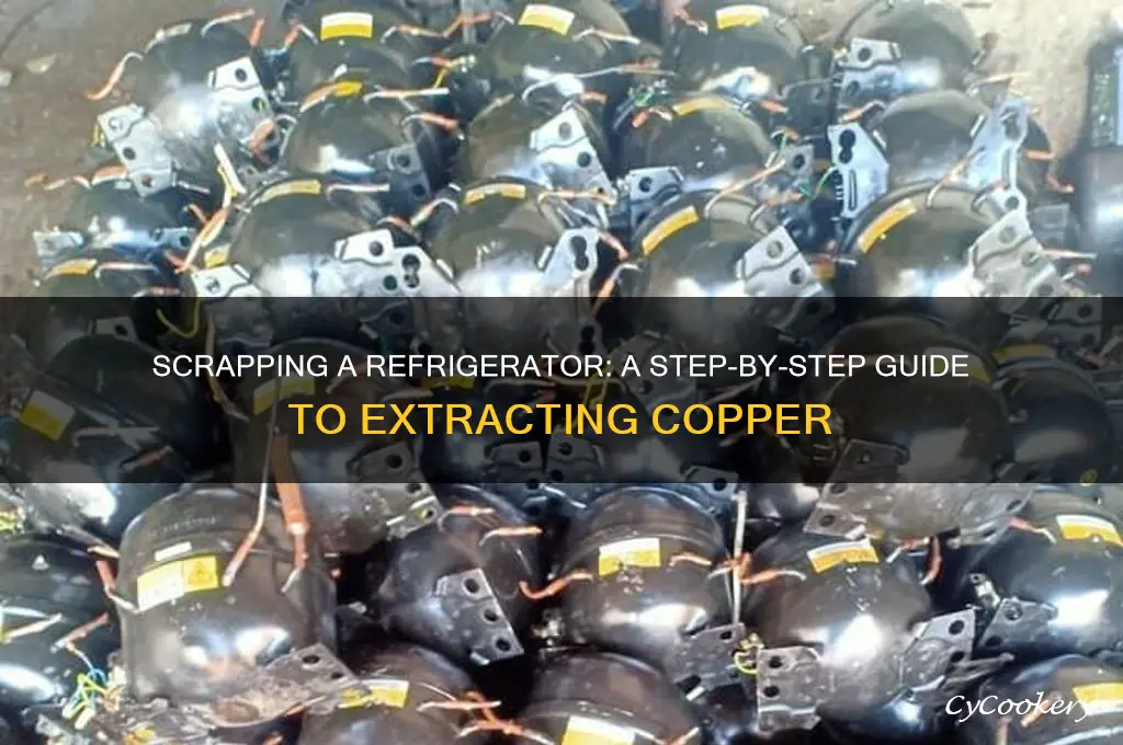 how to scrap a refrigerator for copper