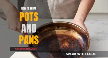 Scraping Pots and Pans: The Ultimate Guide