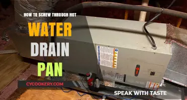 Drill Safely Through Hot Water Drain Pans