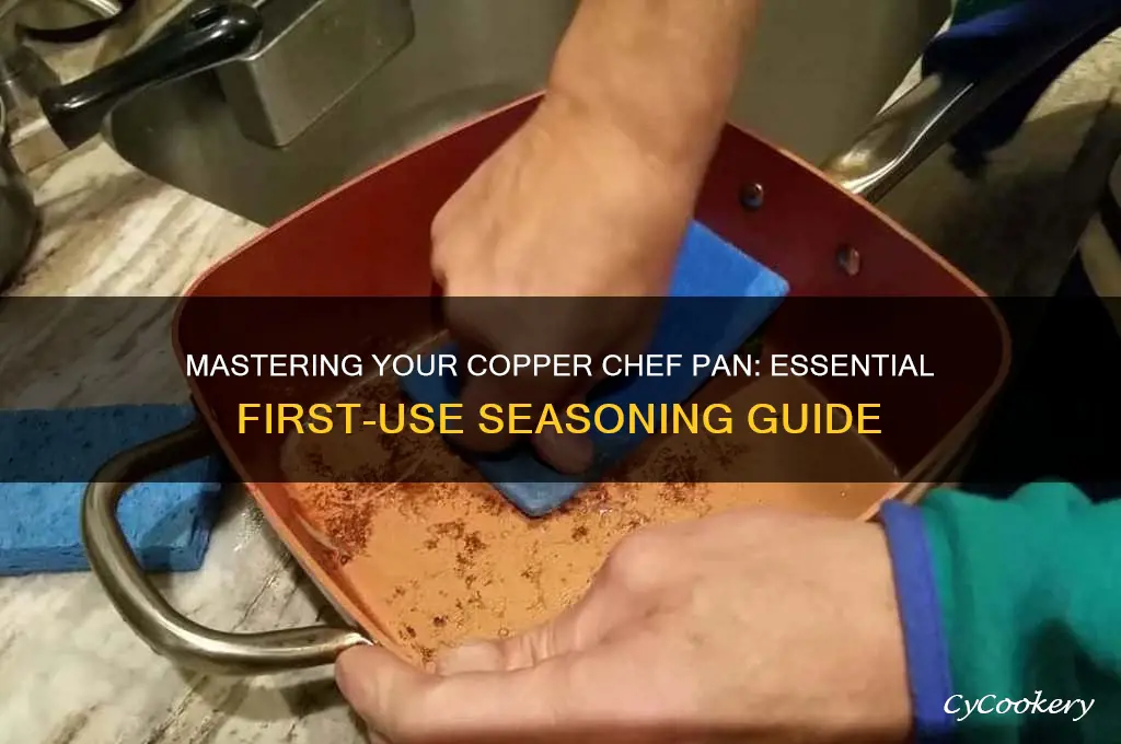 how to se copper chef pan for first use