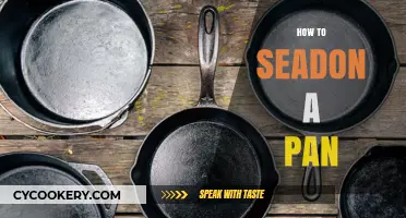 Seasoning a Pan: The Ultimate Guide