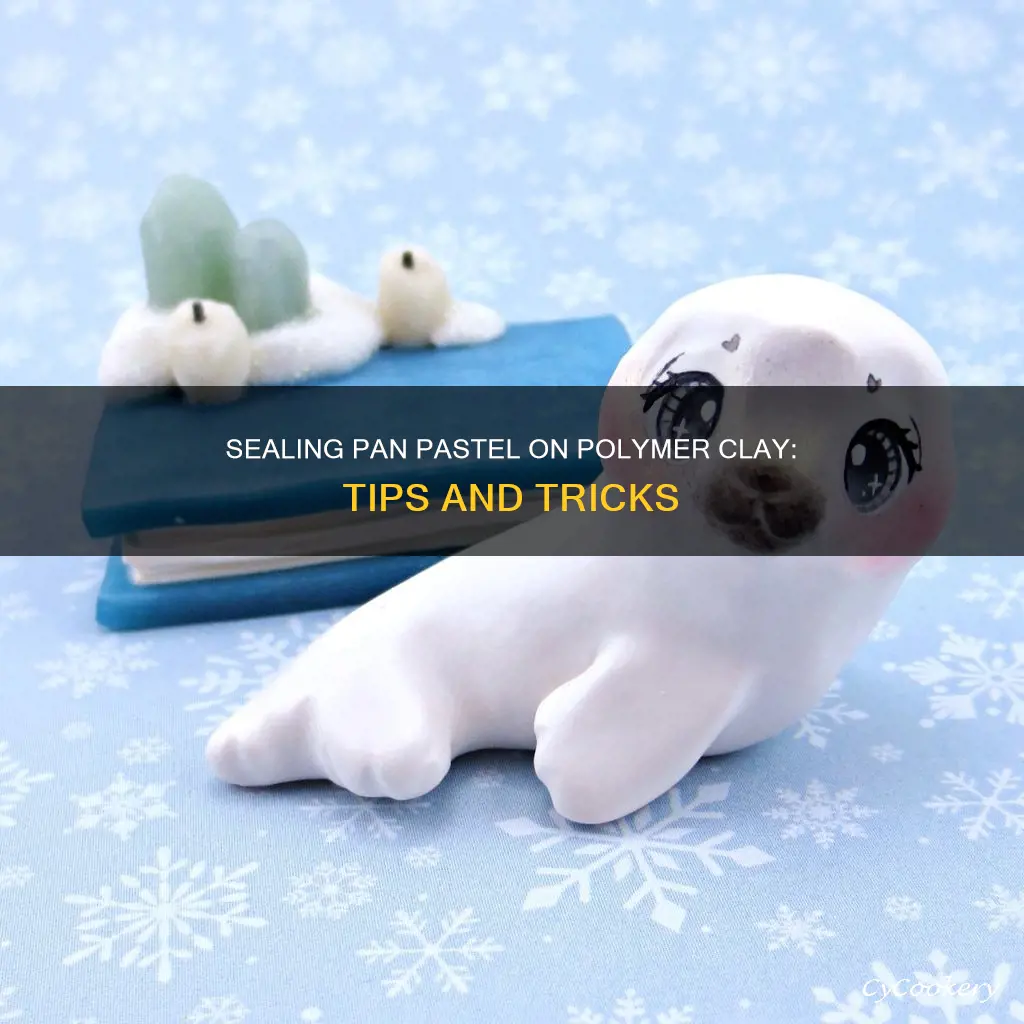 how to seal pan pastel on polymer clay