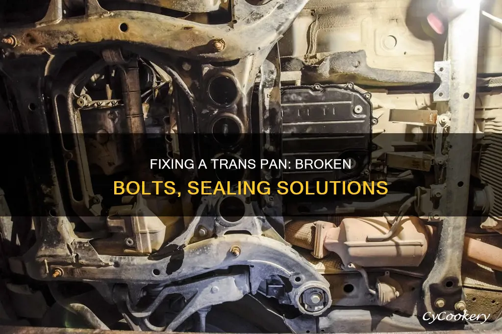 how to seal trans pan with 2 brojen bolts