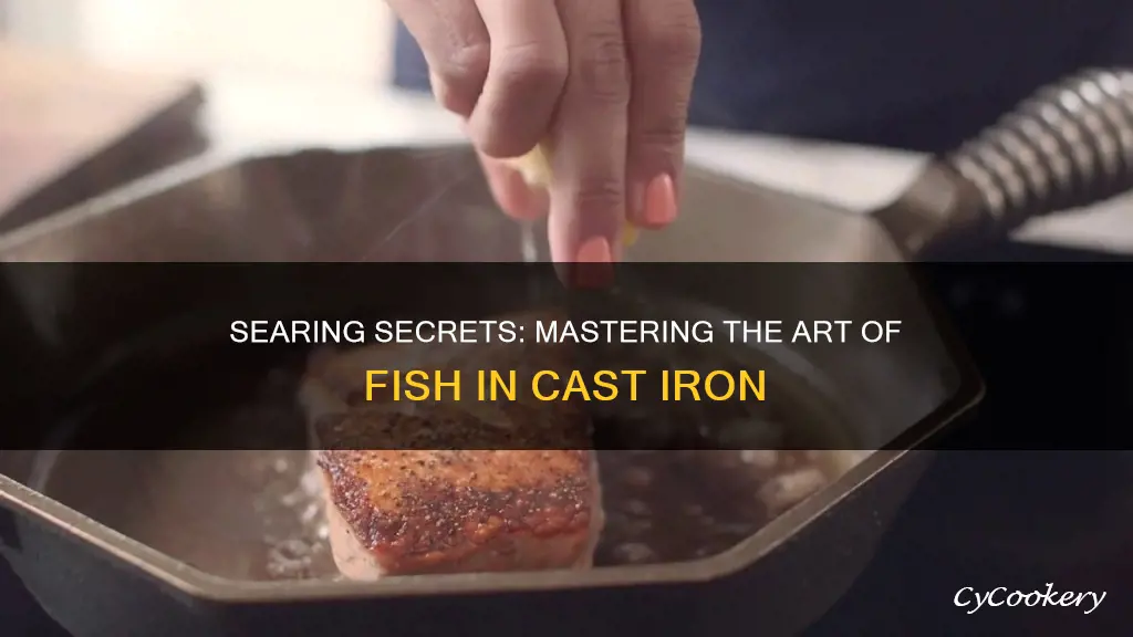 how to sear fish in a cast iron pan