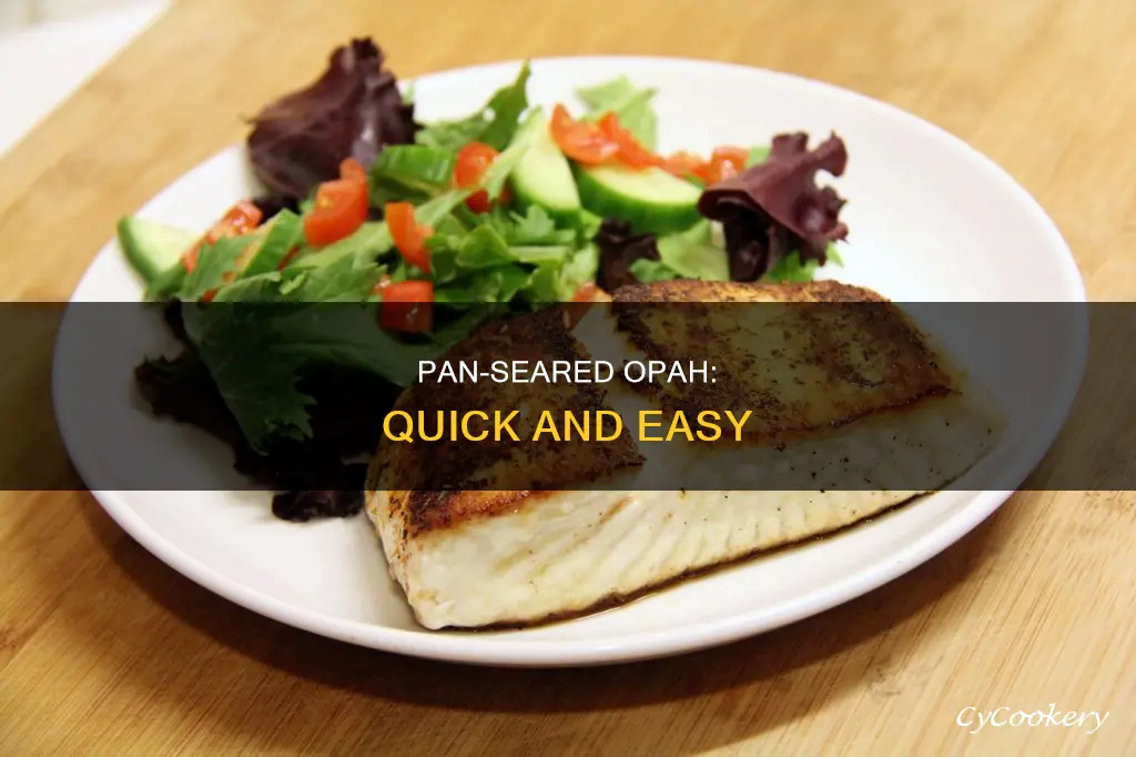 how to sear opah pan