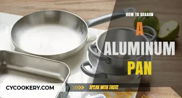 Aluminum Pan Seasoning: The Ultimate Guide