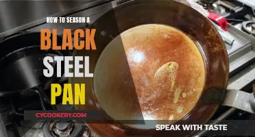 Black Steel Pan: Seasoning Secrets