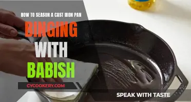 Bingeing with Babish: The Ultimate Guide to Seasoning Your Cast Iron Pan