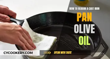 Cast Iron Pan Seasoning: Olive Oil Method