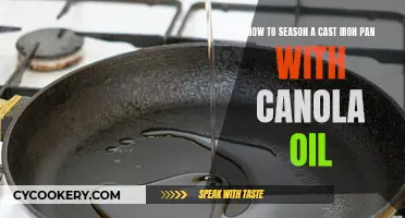 Mastering Cast Iron: The Canola Oil Seasoning Guide