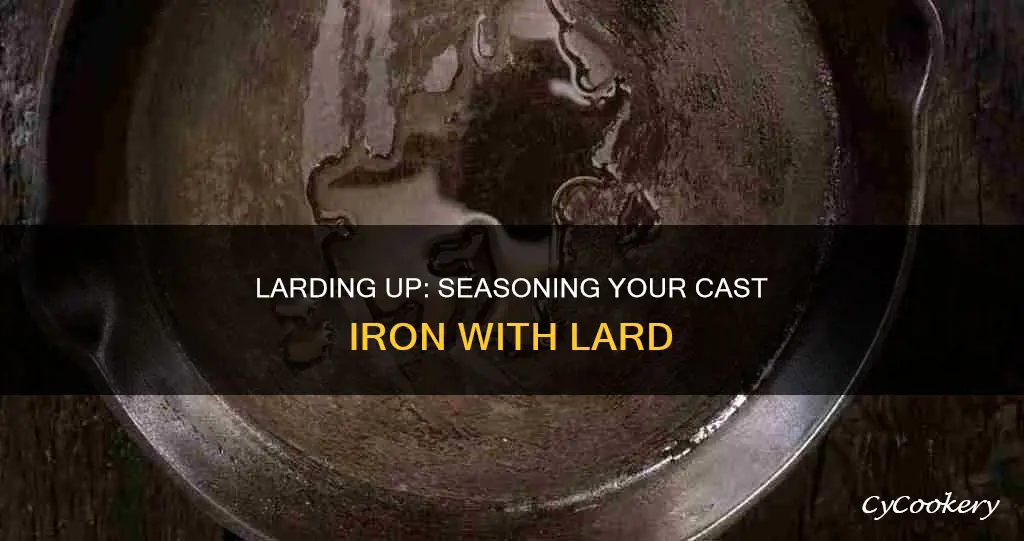 how to season a cast iron pan with lard