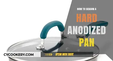 Anodized Pan Seasoning: The Ultimate Guide
