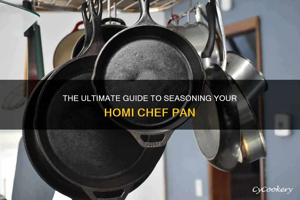 how to season a homi chef pan