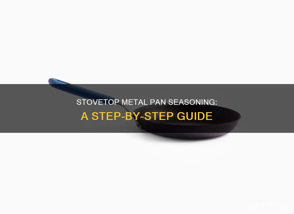 how to season a metal pan on stovetop