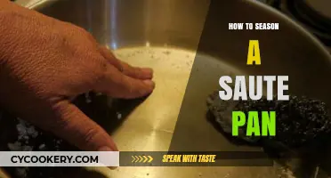 The Ultimate Guide to Seasoning Your Saute Pan
