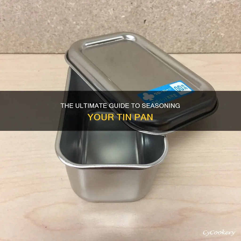 how to season a tin pan