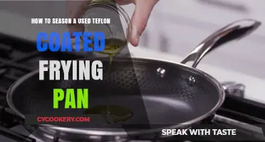 Revive Your Used Teflon Pan: Simple Seasoning Tips for Non-Stick Cooking