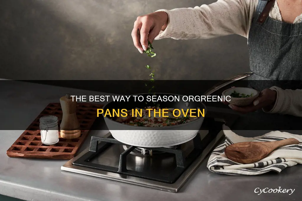 how to season an orgreenic pan in the oven