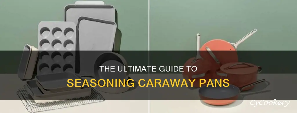 how to season caraway pans