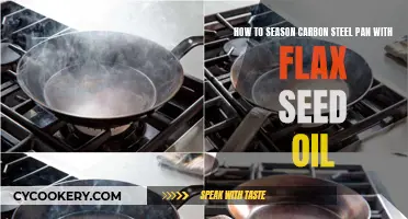 The Perfect Flax Seed Oil Seasoning for Carbon Steel Pans