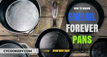 Emeril Forever Pans: Seasoning for Longevity
