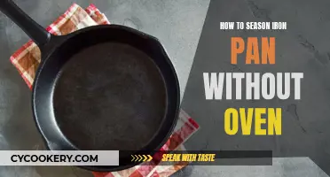 Unlocking the Secret: Seasoning an Iron Pan Without an Oven