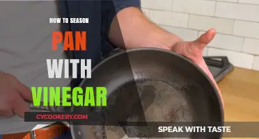 The Magic of Seasoning Pans with Vinegar