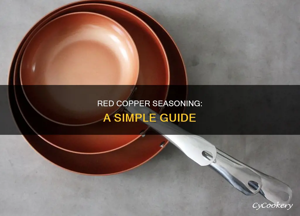 how to season red copper pots and pans