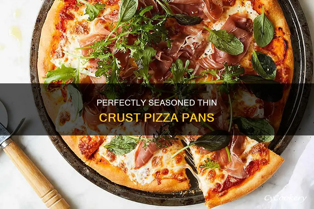 how to season thin crust pizza pans