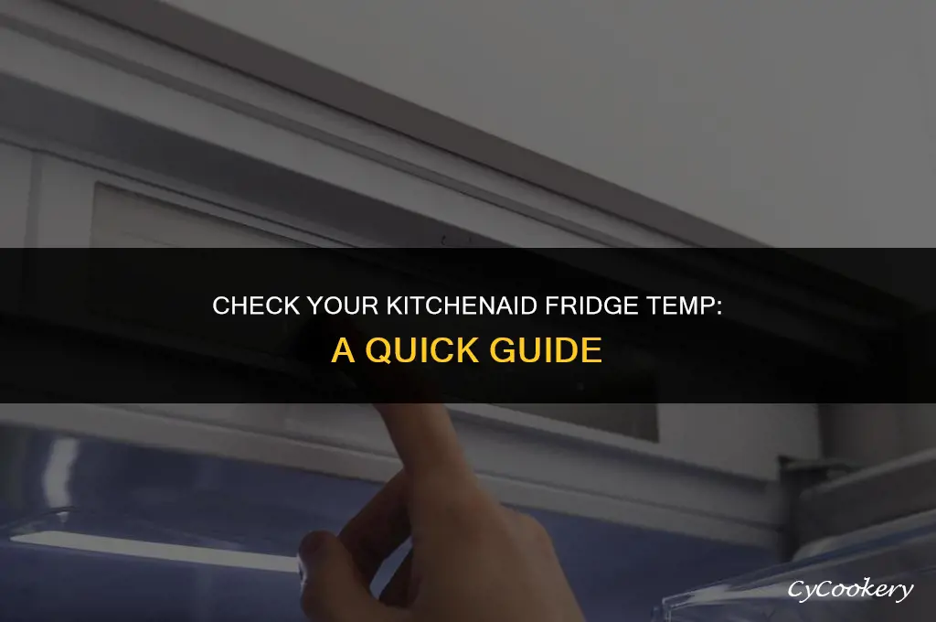 how to see current temperature of kitchenaid refrigerator