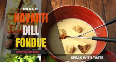 Serving Havarti Dill Fondue: A Simple Guide