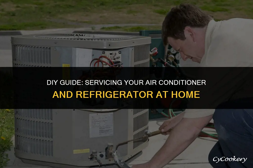how to service air conditioner refrigerator at home