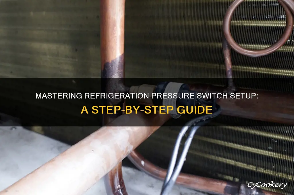 how to set a refrigeration pressure switch