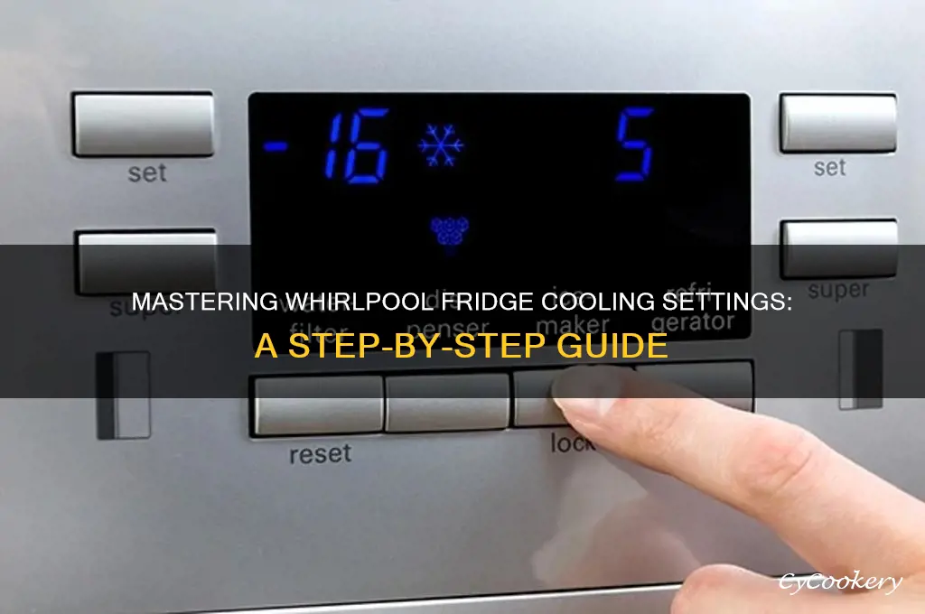 how to set cooling in whirlpool refrigerator