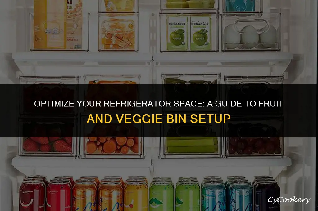 how to set fruit and veggie bins in refrigerator