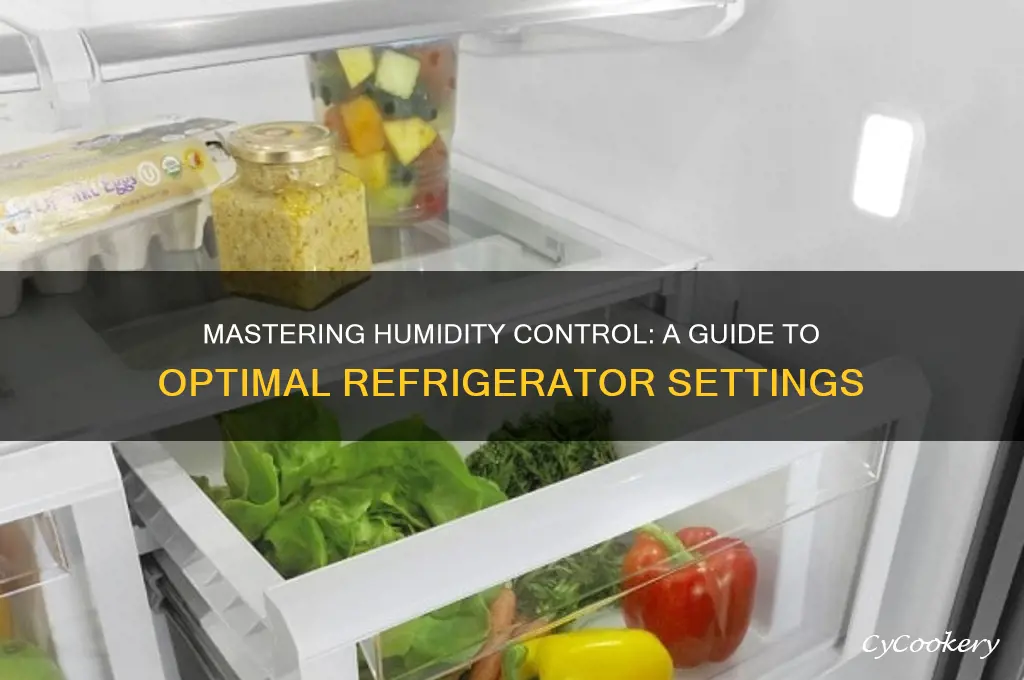 how to set humidity control in refrigerator