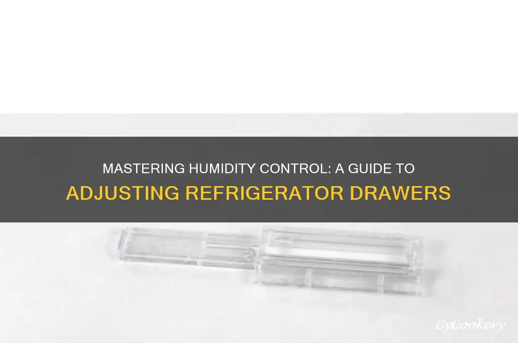how to set humidity on refrigerator drawers