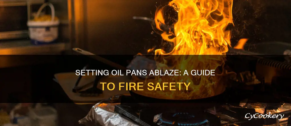 how to set oil in pan on fire