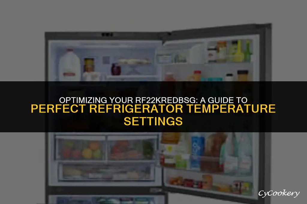 how to set refrigerator temp on a rf22kredbsg