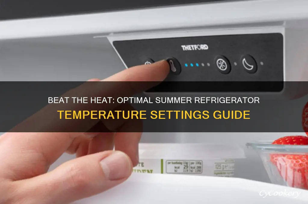 how to set refrigerator temperature in summer