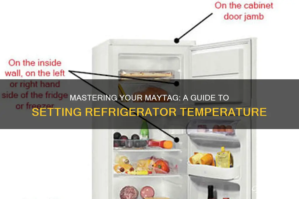 how to set temp on maytag refrigerator