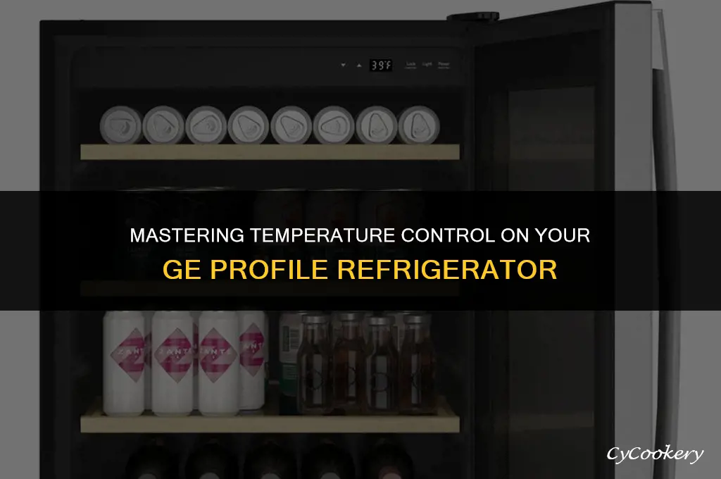 how to set temperature control on ge profile refrigerator