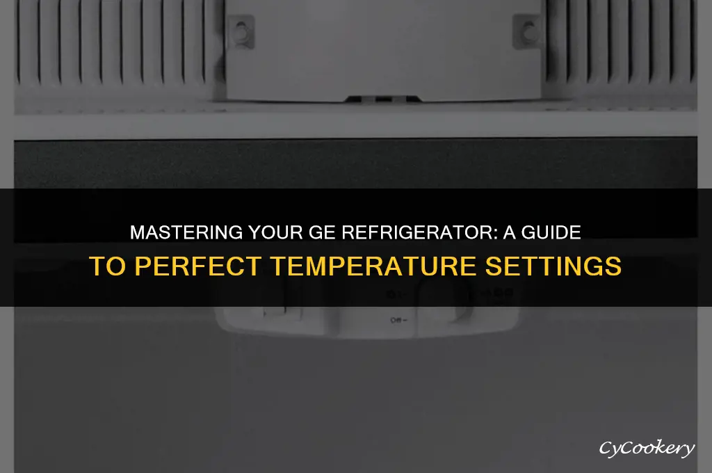 how to set temperature on a gne26 ge refrigerator