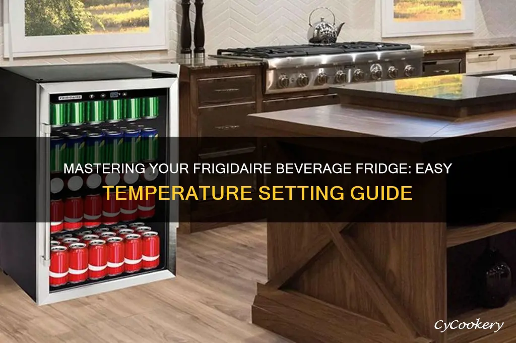 how to set temperature on frigidaire beverage refrigerators