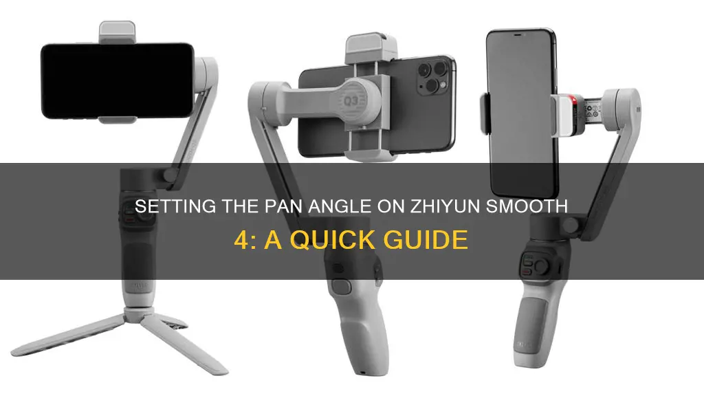 how to set the pan angle on zhiyun smooth 4