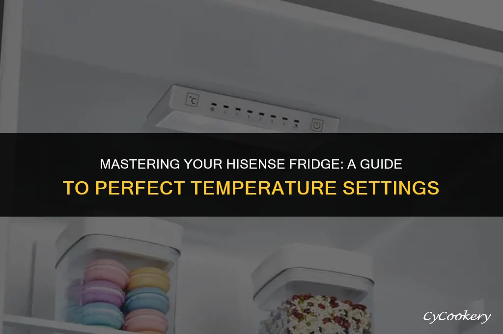 how to set the temperature on a hisense refrigerator