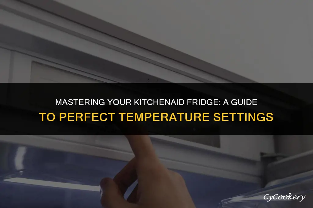 how to set the temperature on a kitchenaid refrigerator