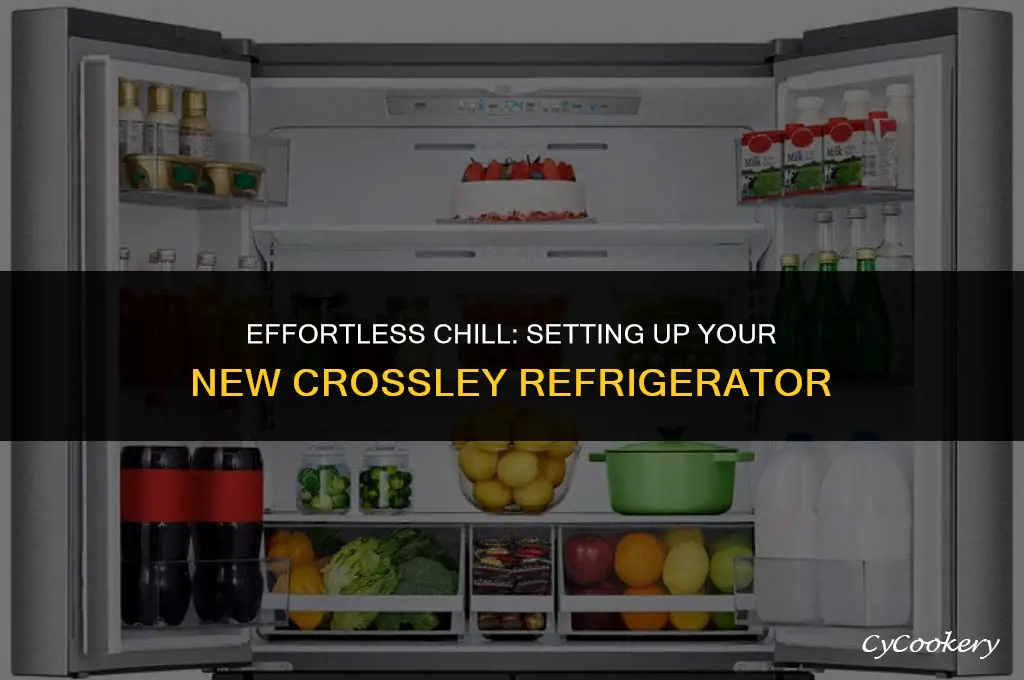 how to set up a brand new crossley refrigerator