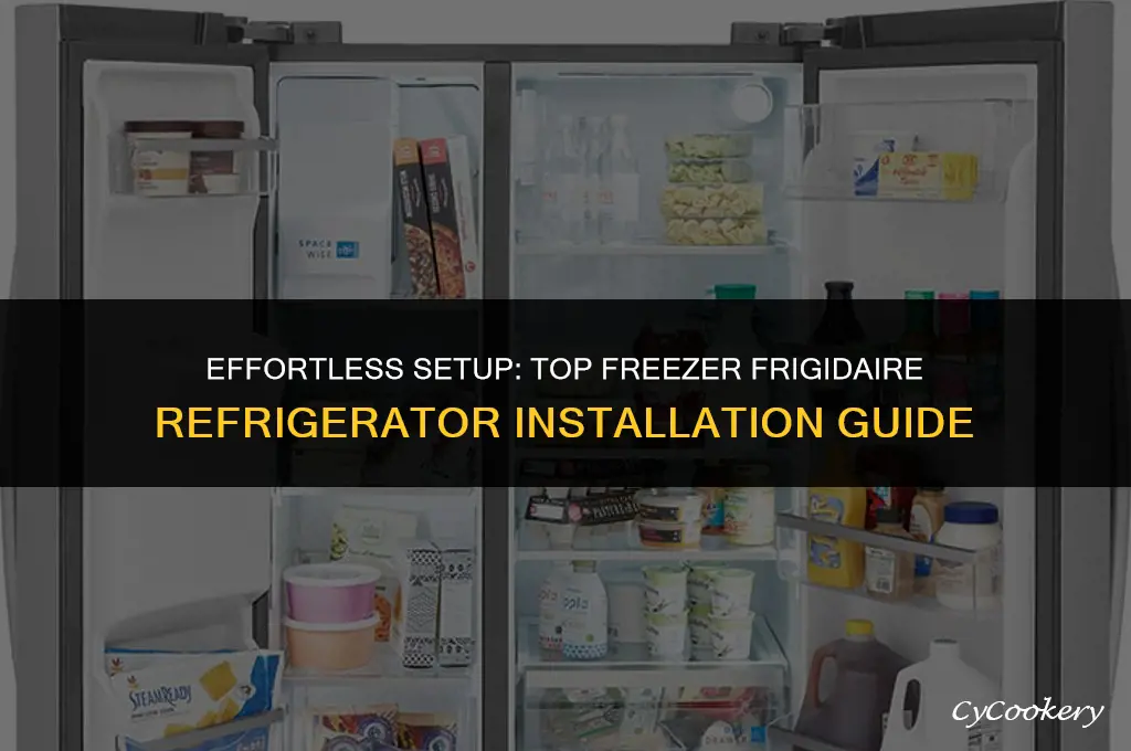 how to set up a top freezer frigidaire refrigerator