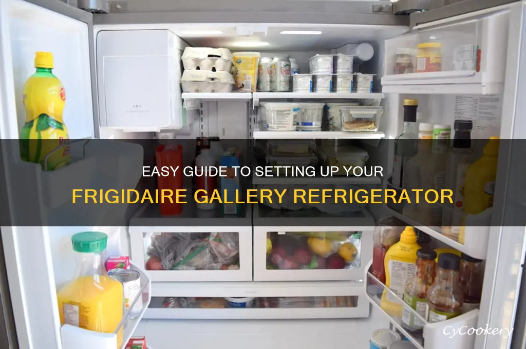 how to set up frigidaire gallery refrigerator
